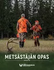Metsästäjän Opas - Kirja - Muut tarvikkeet - 9789527031216 - 2